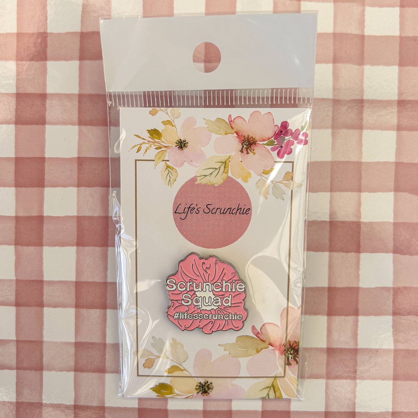 Life’s Scrunchie Pin