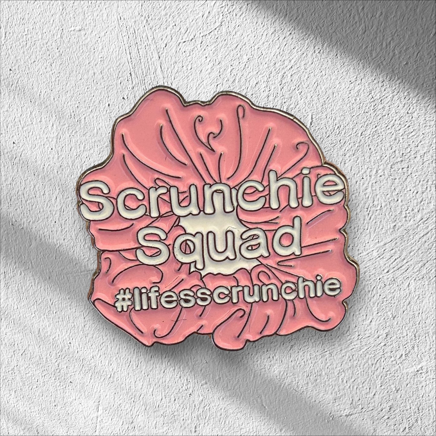 Life’s Scrunchie Pin